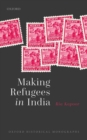 Image for Making refugees in India