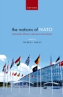 Image for The nations of NATO  : shaping the Alliance&#39;s relevance and cohesion