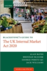 Image for Blackstone&#39;s guide to the UK Internal Market Act 2020