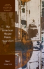 Image for The American House Poem, 1945-2021