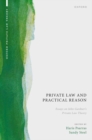 Image for Private law and practical reason  : essays on John Gardner&#39;s private law theory