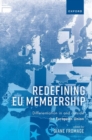 Image for Redefining EU Membership : Differentiation In and Outside the European Union