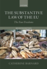 Image for The substantive law of the EU  : the four freedoms