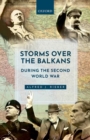 Image for Storms over the Balkans during the Second World War