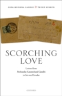 Image for Scorching love  : letters from Mohandas Karamchand Gandhi to his son, Devadas