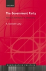 Image for The government party  : political dominance in democracy