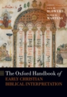Image for The Oxford handbook of early Christian biblical interpretation
