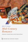 Image for Mid-Century Romance : Modernism, Socialist Culture, and the Historical Novel