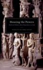 Image for Housing the powers  : Medieval debates about dependence on god