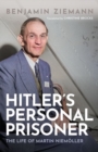 Image for Hitler&#39;s personal prisoner  : the life of Martin Neimoller