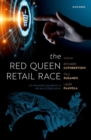 Image for The Red Queen retail race  : an innovation pandemic in the era of digitization