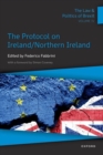 Image for The law &amp; politics of BrexitVolume IV,: The Protocol on Ireland/Northern Ireland