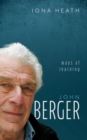 Image for John Berger  : ways of learning