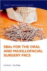 Image for SBAs for the oral and maxilliofacial surgery FRCS