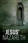 Image for Archaeology of Jesus&#39; Nazareth