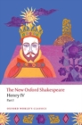 Henry IV  : the new Oxford ShakespearePart I - Shakespeare, William
