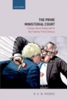 Image for The Prime Ministerial Court : Conservative Statecraft in the Twenty-First Century