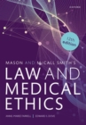 Mason & McCall Smith's law & medical ethics - Farrell, Anne-Maree (Chair of Medical Jurisprudence and Director of th