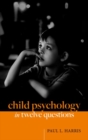 Image for Child psychology in twelve questions