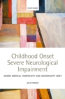 Image for Childhood Onset Severe Neurological Impairment