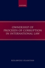 Image for Ownership of proceeds of corruption in international law