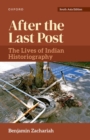 Image for After the Last Post : The Lives of Indian Historiography