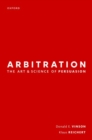 Image for Arbitration  : the art &amp; science of persuasion