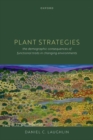 Image for Plant strategies  : the demographic consequences of functional traits in changing environments