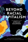 Image for Beyond racial capitalism  : co-operatives in the African diaspora