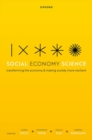 Image for Social economy science  : transforming the economy and making society more resilient
