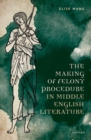 Image for The making of felony procedure in middle English literature