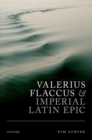 Image for Valerius Flaccus and imperial Latin epic