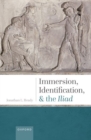 Image for Immersion, identification, and the Iliad