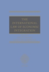 Image for The International Law of Economic Integration