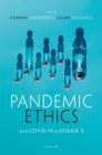 Image for Pandemic ethics  : from COVID-19 to Disease X