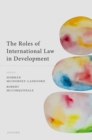 Image for The Roles of International Law in Development