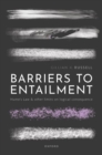 Image for Barriers to entailment  : Hume&#39;s law and other limits on logical consequence