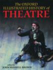 Image for The Oxford Illustrated History of Theatre