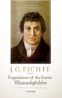 Image for J.G. Fichte  : foundation of the entire Wissenschaftslehre and related writings, 1794-95