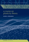 Image for Course on Plasticity Theory