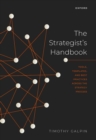 Image for The strategist&#39;s handbook  : tools, templates, and best practices across the strategy process