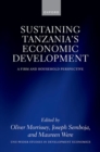 Image for Sustaining Tanzania&#39;s economic development  : a firm and household perspective