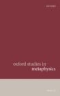 Image for Oxford Studies in Metaphysics Volume 13