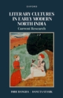 Image for Literary cultures in early modern North India  : current research