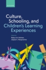 Image for Culture, Schooling, and Children&#39;s Learning Experiences