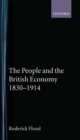 Image for The people and the British economy, 1830-1914