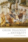 Image for Greek dialogue in Antiquity  : post-Platonic transformations