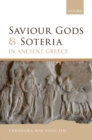 Image for Saviour gods and soteria in ancient Greece