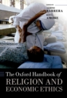 Image for The Oxford handbook of religion and economic ethics