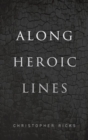 Image for Along Heroic Lines
